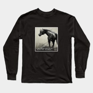 horse change  lifes Long Sleeve T-Shirt